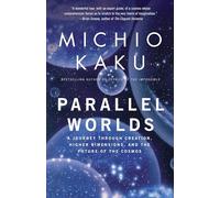 Michio Kaku Parallel Worlds (Tapa blanda)