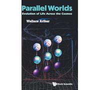 Parallel Worlds: Evolution Of Life Across The Cosmos