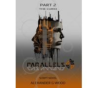 Parallels: Part 2 - The Curio
