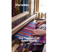 Parallels: The Tapestry of God's Story