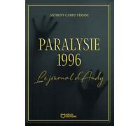 Paralysie 1996: Le journal d'Andy