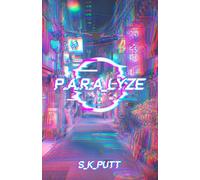PARALYZE (Neon Tales of Echo City)