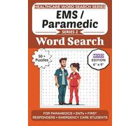 Paramedic & EMS Word Search Puzzle Book: Puzzles for Paramedics, EMTs, First Responders, and Emergency Care Students: Mixed Puzzle Edition with Word ... (Healthcare Word Search Puzzle Book Series)