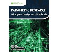 Paramedic Research: Principles, Designs and Methods