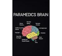 Paramedics Brain Journal: This 6" x 9" notebook features 110 lined pages, making it the ideal companion for note-taking, list-making, and everyday use.