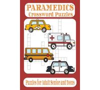 Paramedics Crossword Search puzzle Book: Crossword Puzzles with essay to read print about Paramedics, Medical, EMTs and more|6x9 inches ,120 pages | ... Gift for Vacations, Holidays and Relaxations.