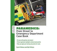 Paramedics: from street to emergency department case book
