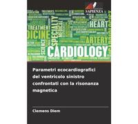 Parametri ecocardiografici del ventricolo sinistro confrontati con la risonanza magnetica