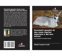Parametri genetici di due razze caprine nigeriane e dei loro incroci: Una rivelazione sui benefici nascosti