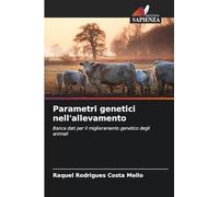 Parametri genetici nell'allevamento: Banca dati per il miglioramento genetico degli animali