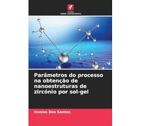 Parâmetros do processo na obtenção de nanoestruturas de zircónio por sol-gel