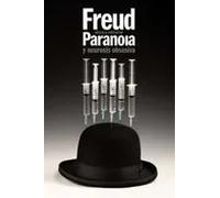 Paranoia y neurosis obsesiva | Sigmund Freud