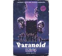 PARANOID KIDS: Una aventura de terror juvenil: 1 (Serie Paranoid Kids)