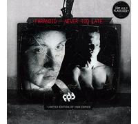 Paranoid - Never Too Late