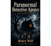 Paranormal Detective Agency: Living Beside the Shadow (Ravenwood Mysteries)