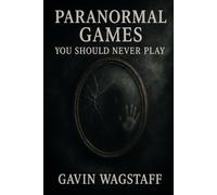 Paranormal Games You Should Never Play