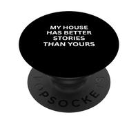 Paranormal Mi casa Tiene Mejores Historias Que un Dicho inquietante PopSockets PopGrip Adhesivo