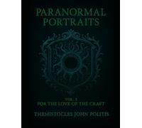 Paranormal Portraits: Vol. 3: For the Love of the Craft