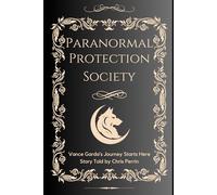Paranormal Protection Society: Strange New Days