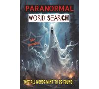 Paranormal Word Search Book: Word Searches with Easy to Read Print about Paranormal activities, Ghosts, Spirits, Supernaturals and More | 6x9 inches, ... Gift for Vacations and Relaxing Times