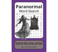 Paranormal Word Search: Easy to Read Print About the Paranormal, Ghost Hunting or Strange Phenomena | 6x9 inches, 111 pages | 50+ Puzzles ... Great ... Road Trips, Airplanes, and Spare time.