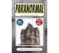 Paranormal Word Search Games: 50+ Puzzles With Easy to Read Print about the Metaphysical, Extrasensory & More | 6x9 inches 110 pages | Gift for Vacations, Holidays, Leisure