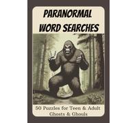 Paranormal Word Search Puzzles: Challenging Word Search Puzzles About Hauntings, Cryptids, Legends, Culture, Literature, Films and More | 6x9 inches, ... Perfect for education, vacations, and leisure