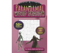 Paranormal Word Search: Word Searches with Easy to Read Print about The Paranormal, Supernatural, Unexplained Mysteries and More|6x9 inches, 71 pages| ... Occult Enthusiasts, Vacations and Relaxation