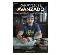Parapente Avanzado: Lo que he aprendido de los mejores pilotos del mundo (SIN COLECCION)