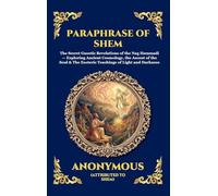 Paraphrase of Shem: The Secret Gnostic Revelations of the Nag Hammadi - Exploring Ancient Cosmology, the Ascent of the Soul & The Esoteric Teachings ... 230 (Library of Alexandria - Esoteric)