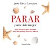 Parar Para Vivir Mejor (audiolibro)