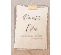 Parashot Notes: A Torah Study Notebook for Beginners (Daily Devotionals)