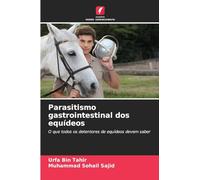 Parasitismo gastrointestinal dos equídeos: O que todos os detentores de equídeos devem saber