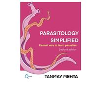 Parasitology Simplified: Easiest way to learn parasites.