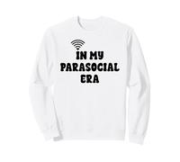 Parasocial Era 2026 Funny Gen Z Gen Alpha Parasocialite WiFi Sudadera