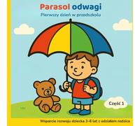 Parasol odwagi Pierwszy dzień w przedszkolu