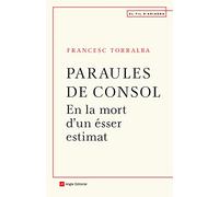 Paraules de consol: En la mort d'un ésser estimat: 119 (El fil d'Ariadna)