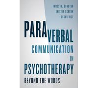 Paraverbal Communication in Psychotherapy: Beyond the Words