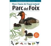 Parc Del Foix. Flora I Fauna De L Espai Natural