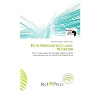 Parc National des Lacs-Waterton: Parcs nationaux du Canada, Alberta, Parc international de la paix Waterton-Glacier