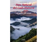 Parc Natural del Cad1-Moixero. 50 indrets amb encant: 47 (Llibres de Muntanya)