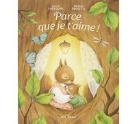 Parce que je t'aime !