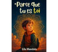 Parce que tu es toi: Histoires courtes sur le courage, la confiance en soi et la force intérieure - pour les garçons de 8 à 10 ans
