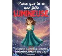 Parce que tu es une fille lumineuse