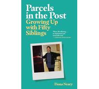 Parcels in the Post: Growing Up With Fifty Siblings