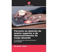 Parceria no domínio do ensino superior e do desenvolvimento do corpo docente: A contribuição dos Centros de Ensino e Aprendizagem