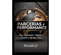 Parcerias e Performace: Como Implementar a Logítica Europeia em Qualquer País