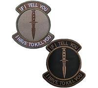 Parche bordado militar con gancho y bucle con texto en inglés "If I Tell You I Have to Kll You", 2 unidades