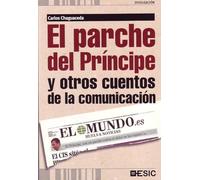 El parche del Príncipe y otros cuentos de la comunicación (Divulgación)