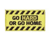 Parche Go hard or go home